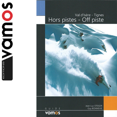 Editions Vamos Val D'Isere and Tignes - Off Piste