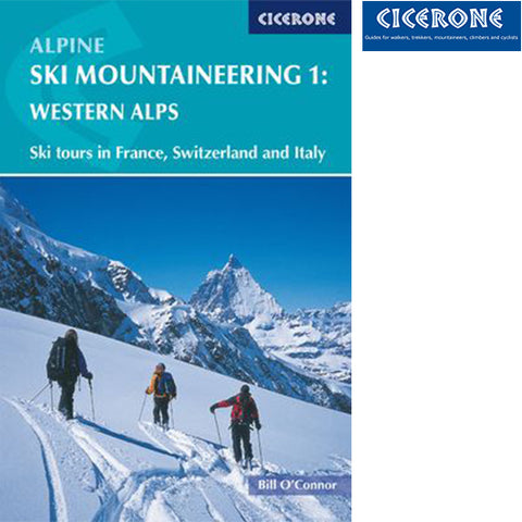 Cicerone Alpine Ski Mountaineering Vol 1 Ð Western Alps