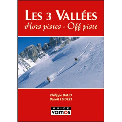 Editions Vamos Les 3 Vallees - Off Piste