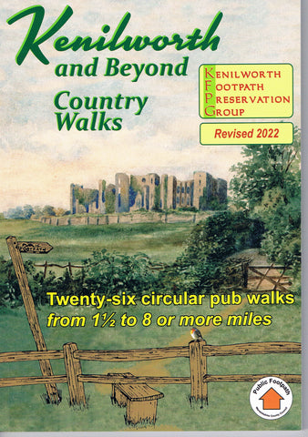 Kenilworth And Beyond Country Walks (6th Edition Revised 2022)